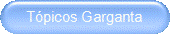 Tópicos Garganta